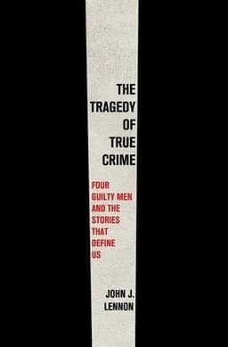 Tragedy of True Crime