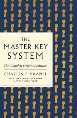 Master Key System: The Complete Original Edition