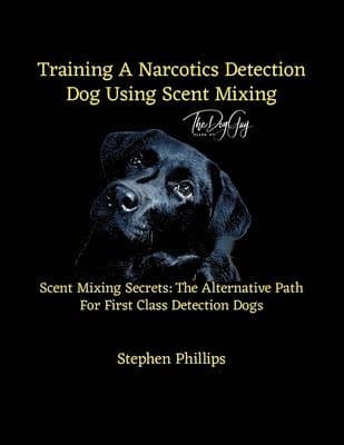 Training A Narcotics Detection Dog Using Scent Mixing