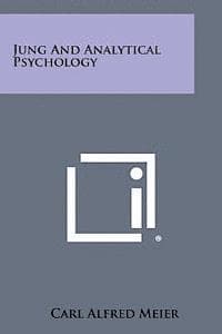 Jung and Analytical Psychology