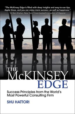 McKinsey Edge: Success Principles from the World’s Most Powerful Consulting Firm