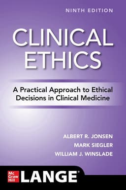 Clinical Ethics: A Practical Approach to Ethical Decisions in Clinical Medicine, Ninth Edition