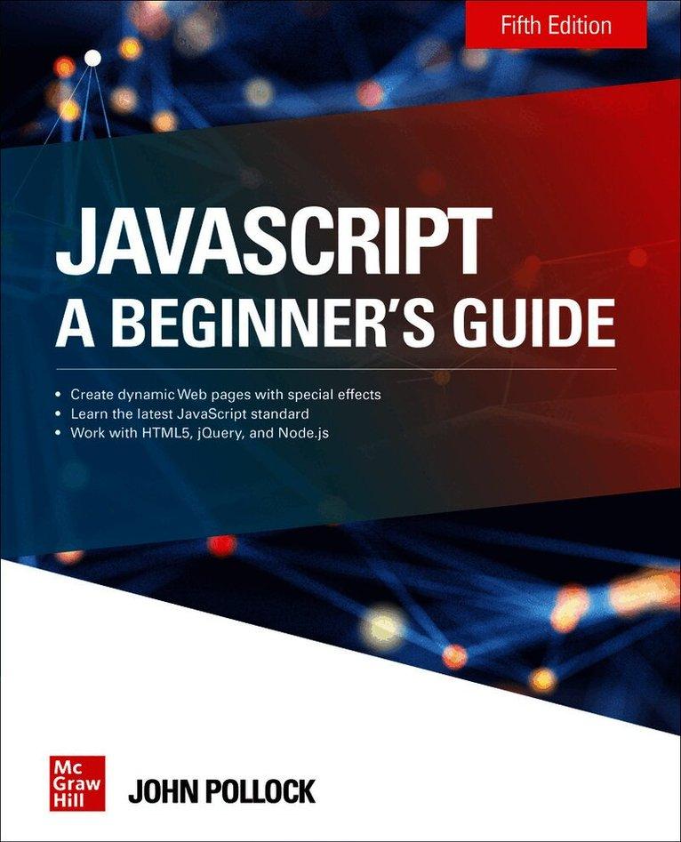 JavaScript: A Beginner's Guide, Fifth Edition