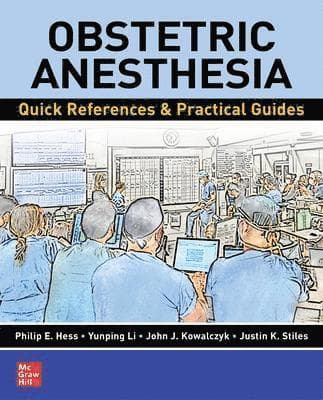 Obstetric Anesthesia: Quick References & Practical Guides