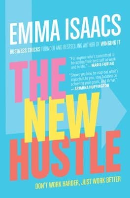 New Hustle: Don't Work Harder, Just Work Better