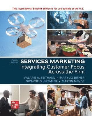 Services Marketing: Integrating Customer Focus Across the Firm ISE