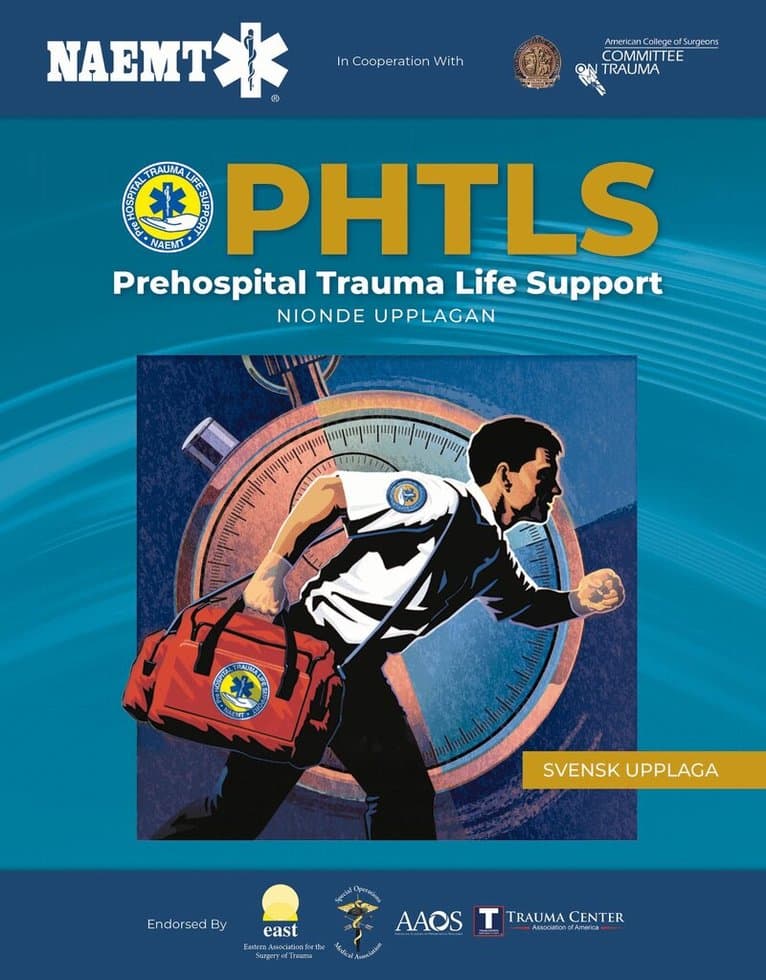 SWEDISH PHTLS 9E: PREHOSPITAL TRAUMA LIFE SUPPORT