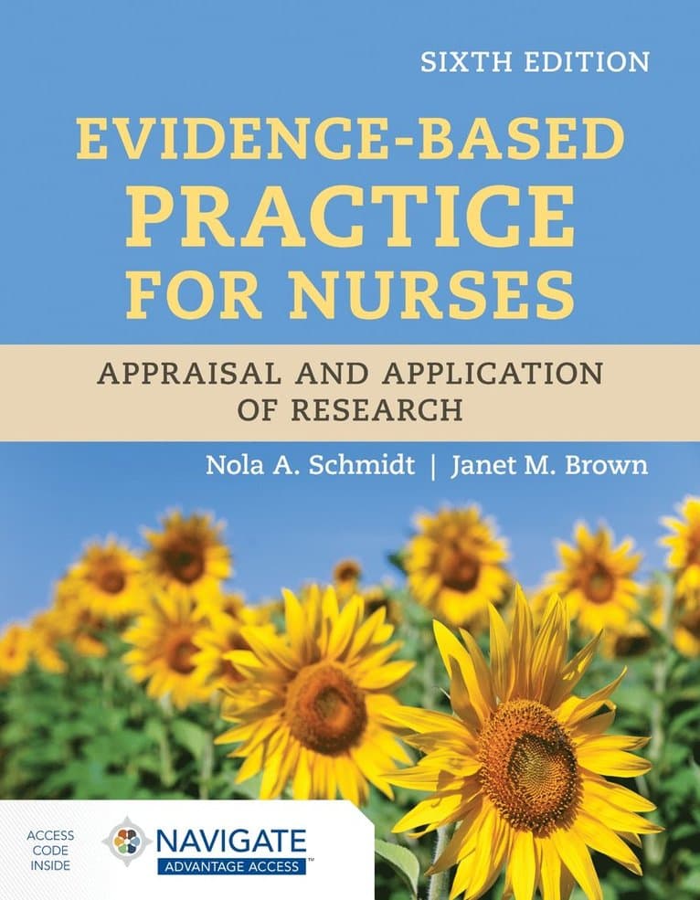 Evidence-Based Practice for Nurses: Appraisal and Application of Research