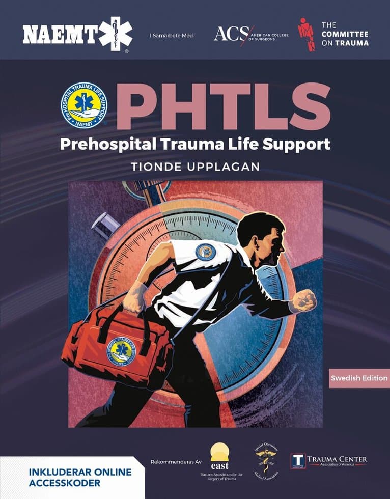 PHTLS: Prehospital Trauma Life Support Swedish Tenth Edition with EBook
