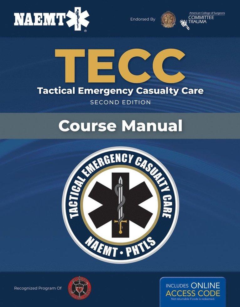TECC: Tactical Emergency Casualty Care