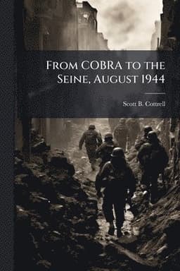 From COBRA to the Seine, August 1944