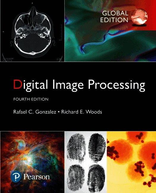 Digital Image Processing, Global Edition