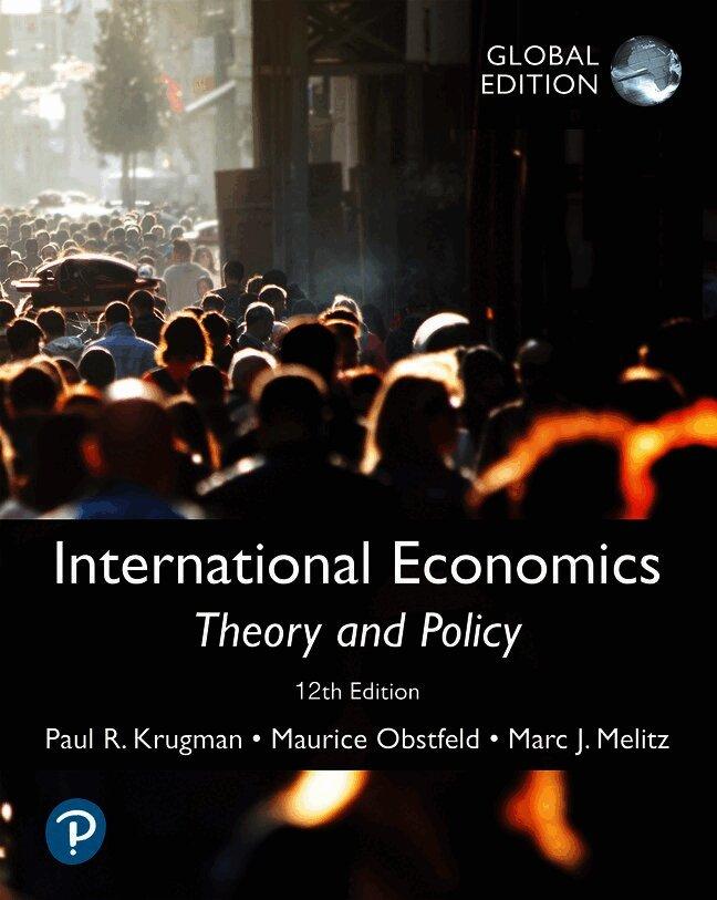 International Economics: Theory and Policy, Global Edition