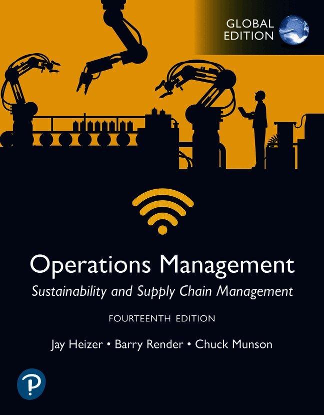 Operations Management: Sustainability and Supply Chain Management, Global Edition
