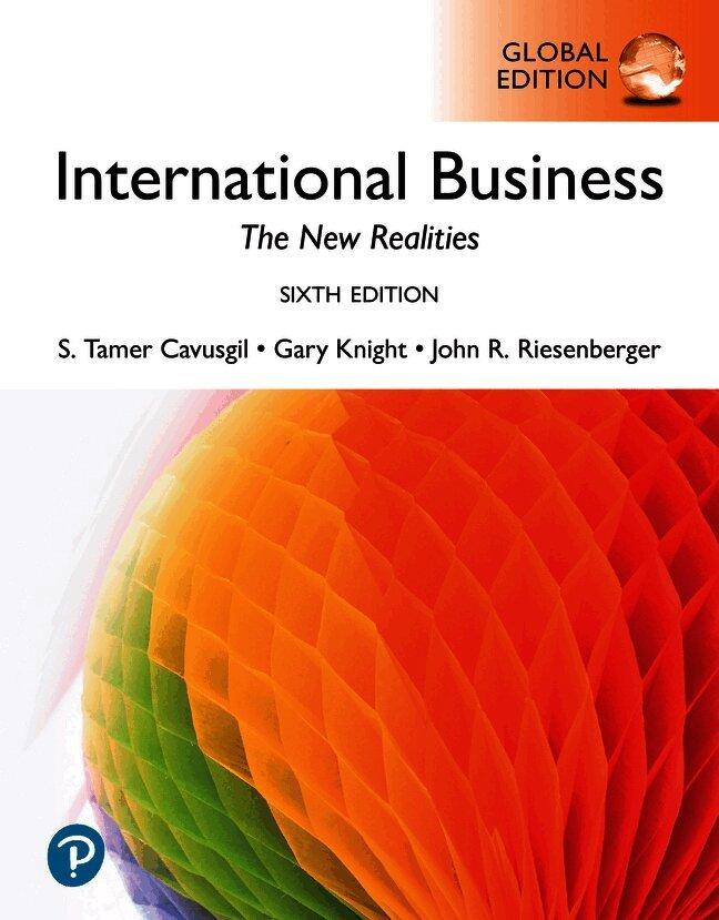 International Business: The New Realities -- Global Edition