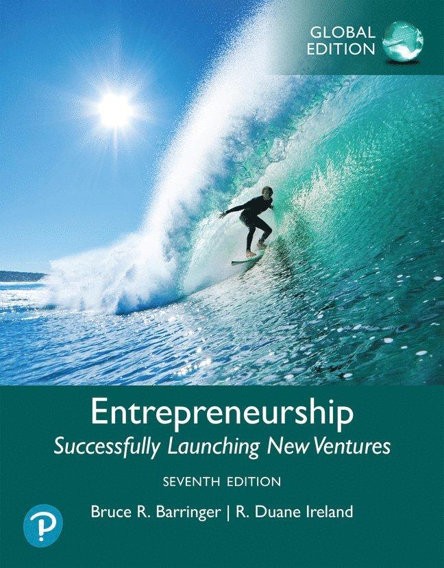 Entrepreneurship: Successfully Launching New Ventures -- Global Edition
