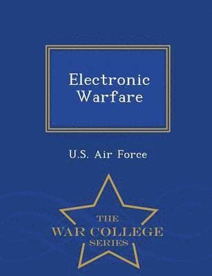 Electronic Warfare - War College Series