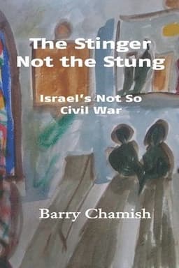 Stinger Not the Stung: Israel's Not So Civil War