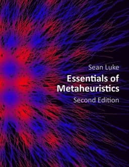 Essentials of Metaheuristics (Second Edition)