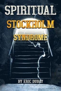 Spiritual Stockholm Syndrome