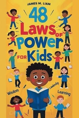 48 laws of power for kids