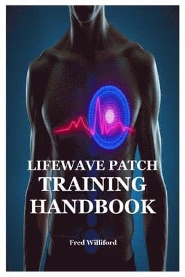 Lifewave Patch Training Handbook