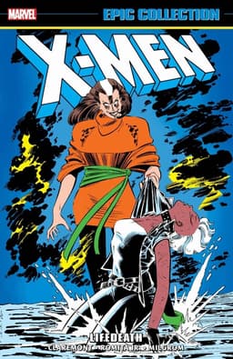 X-Men Epic Collection: Lifedeath