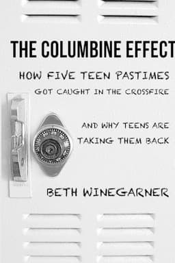 Columbine Effect: How five teen pastimes got caught in the crossfire and why teens are taking them back