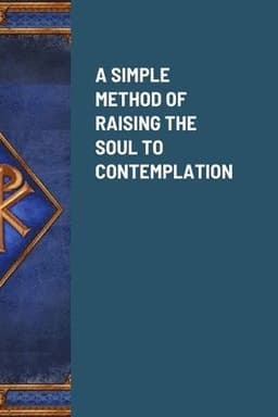 Simple Method of Raising the Soul to Contemplation