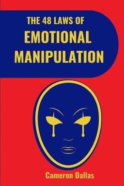 48 Laws of Emotional Manipulation
