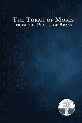Torah of Moses from the Plates of Brass