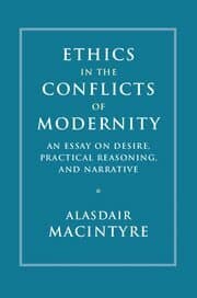 Ethics in the Conflicts of Modernity