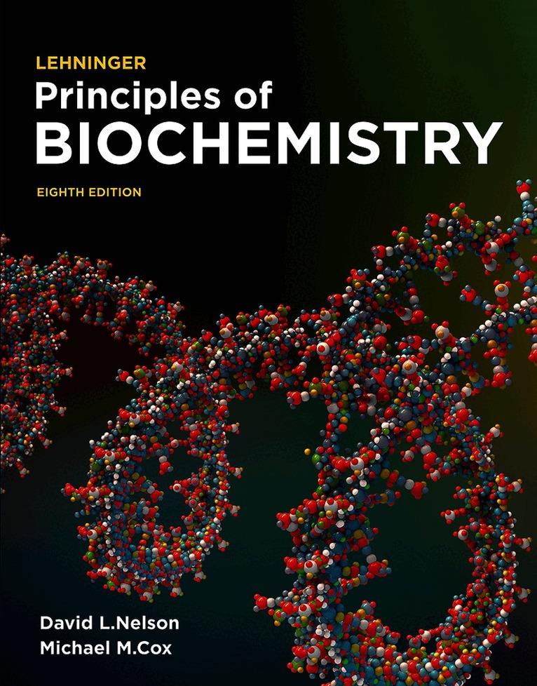 Lehninger Principles of Biochemistry