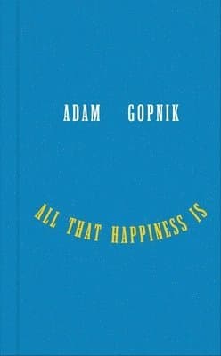 All That Happiness Is