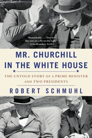 Mr. Churchill in the White House