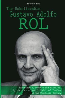 Unbelievable Gustavo Adolfo Rol