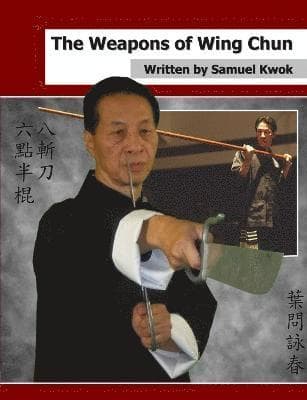 Weapons of Wing Chun