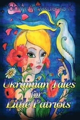 Ukrainian Fairy Tales for Little Patriots