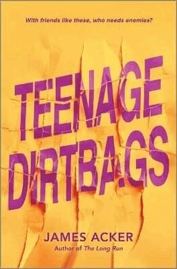Teenage Dirtbags