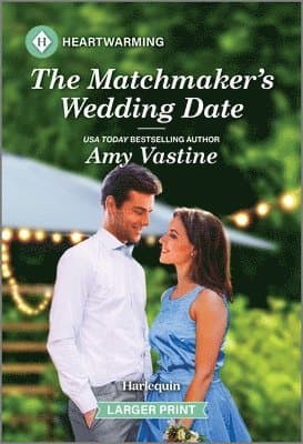 The Matchmaker's Wedding Date: A Clean and Uplifting Romance