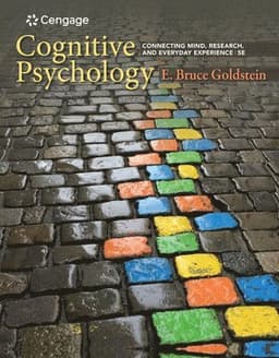 Cognitive Psychology : Connecting Mind, Research, and Everyday  Experience