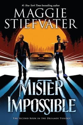 Mister Impossible (the Dreamer Trilogy #2): Volume 2