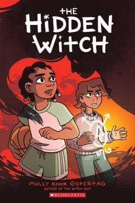 The Hidden Witch: A Graphic Novel (the Witch Boy Trilogy #2): Volume 2
