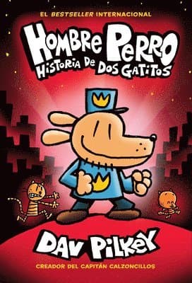 Hombre Perro: Historia de DOS Gatitos (Dog Man: A Tale of Two Kitties): Volume 3