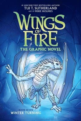 Winter Turning: A Graphic Novel (Wings of Fire Graphic Novel #7): Volume 7
