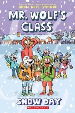 Snow Day: A Graphic Novel (Mr. Wolf's Class #5): Volume 5
