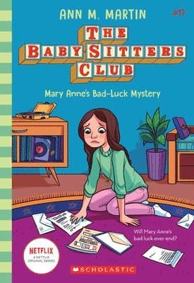 Mary Anne's Bad Luck Mystery (The Baby-Sitters Club #17)