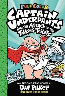 Captain Underpants and the Attack of the Talking Toilets: Color Edition (Captain Underpants #2): From the Creator of Dog Man: Volume 2