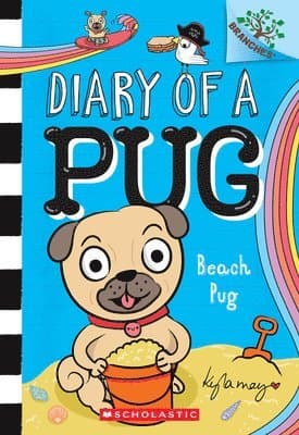 Beach Pug: A Branches Book (Diary of a Pug #10): Volume 10