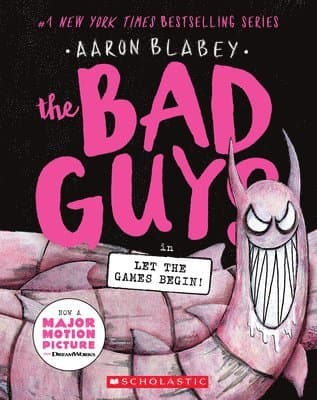 The Bad Guys in Let the Games Begin! (the Bad Guys #17): Volume 17